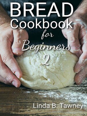 cover image of Bread Cookbook for Beginners II